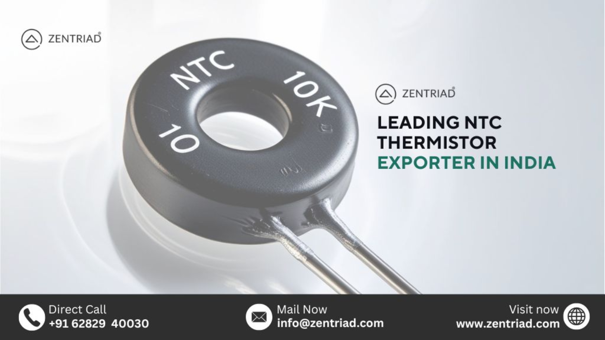 Close-up image of an NTC thermistor with text 'Leading NTC Thermistor Exporter in India' by Zentriad