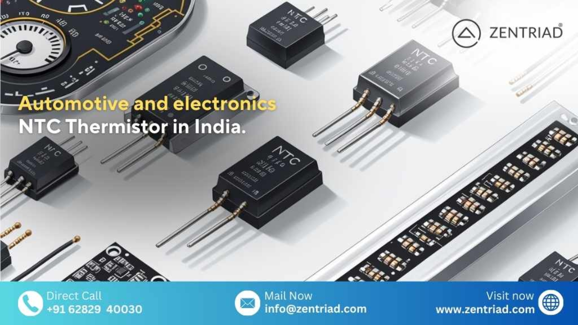 Automotive and Electronics NTC Thermistor in India by Zentriad – High-quality precision thermistor sensors for automotive and electronic applications.
