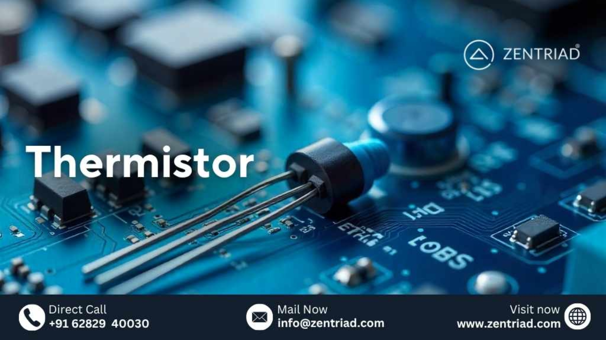 High-quality close-up of industrial termistors and temperature sensors used in electronics manufacturing by Zentriad, India.
