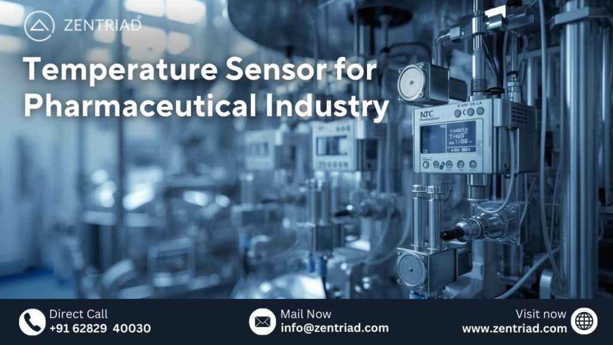 Temperature sensor for pharmaceutical industry manufactured by ZENTRIAD for precise and compliant temperature monitoring