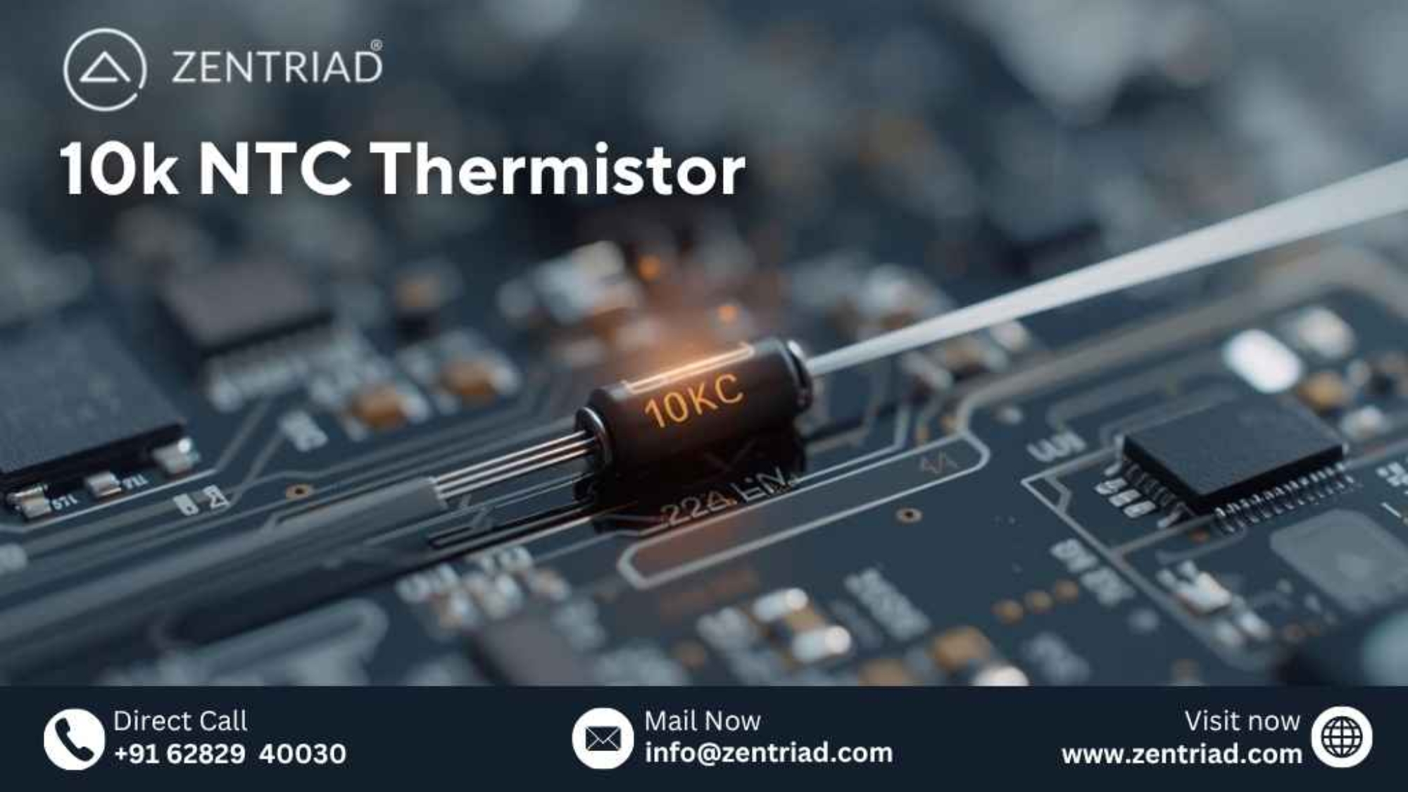 10k NTC Thermistor temperature sensor for industrial and electronic applications Zentriad India